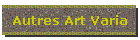 Autres Art Varia