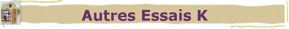 Autres Essais K