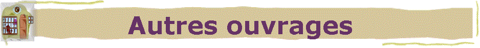 Autres ouvrages
