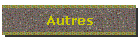 Autres