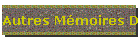 Autres Mmoires D