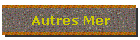 Autres Mer