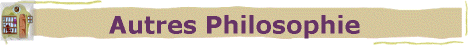 Autres Philosophie
