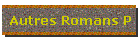 Autres Romans P