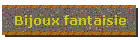 Bijoux fantaisie