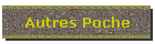 Autres Poche