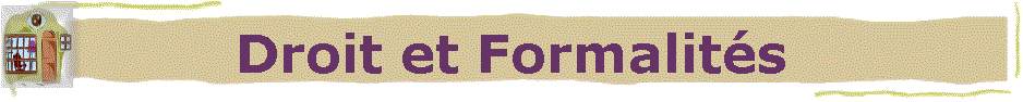Droit et Formalits