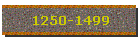 1250-1499