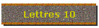 Lettres 10