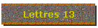 Lettres 13