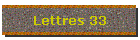 Lettres 33