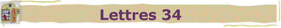 Lettres 34
