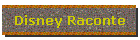 Disney Raconte