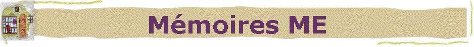 Mmoires ME