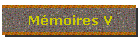 Mmoires V
