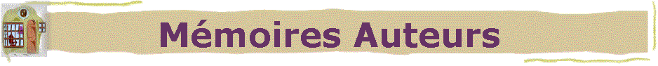 Mémoires Auteurs