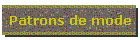 Patrons de mode