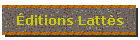 ditions Latts