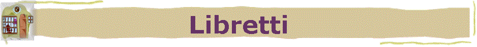 Libretti