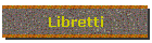 Libretti
