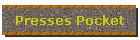 Presses Pocket
