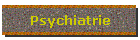 Psychiatrie
