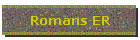 Romans ER