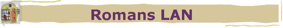 Romans LAN