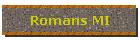 Romans MI