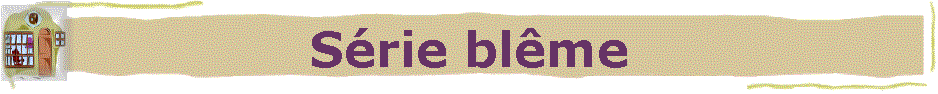 Srie blme