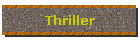 Thriller