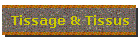 Tissage & Tissus