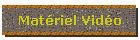 Matriel Vido