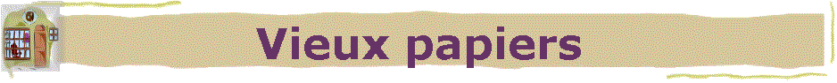 Vieux papiers