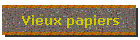 Vieux papiers